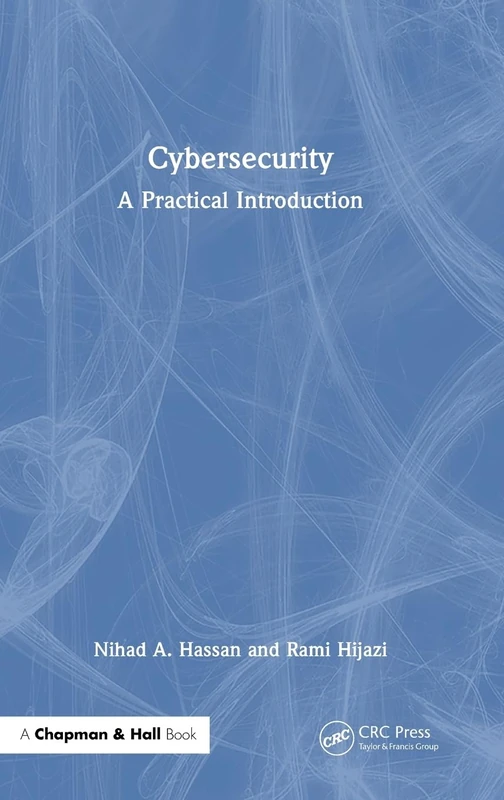 Cybersecurity: A Practical Introduction