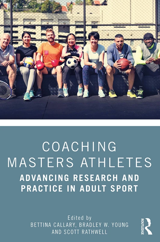 Routledge Coaching Masters Athletes - Research and Practice