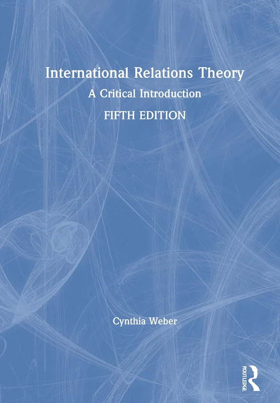 International Relations Theory: A Critical Introduction