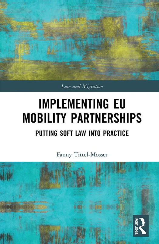 Routledge - Implementing EU Mobility Partnerships Book
