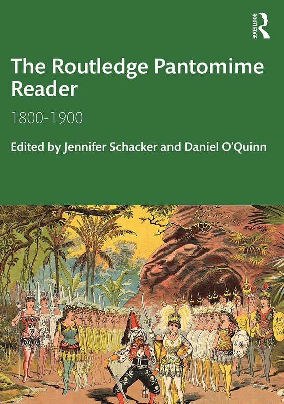 The Routledge Pantomime Reader: 1800-1900 (Routledge Companions)