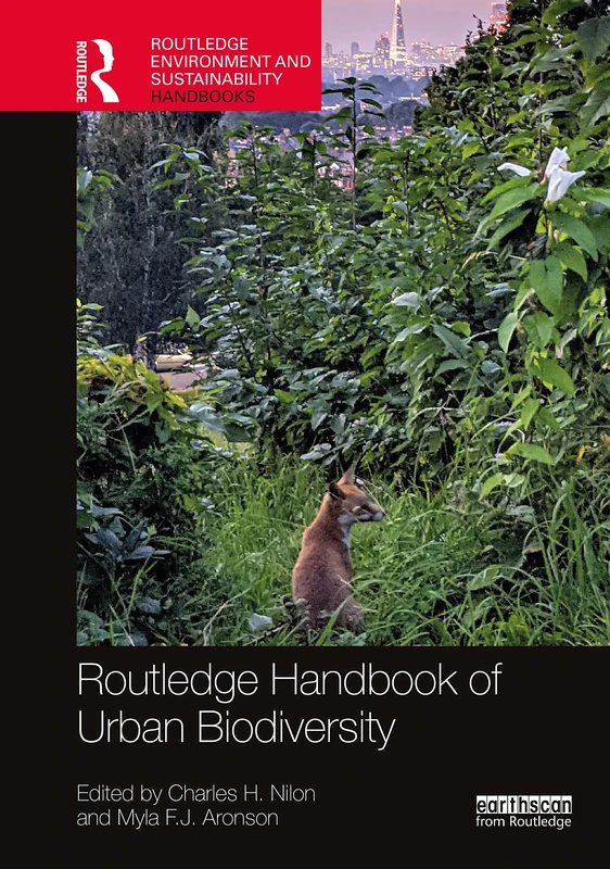 Routledge Handbook of Urban Biodiversity (Routledge Environment and Sustainability Handbooks)
