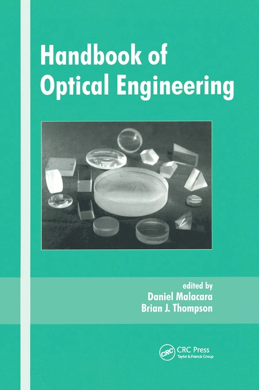 Handbook of Optical Engineering: 1 (Optical Science and Engineering)
