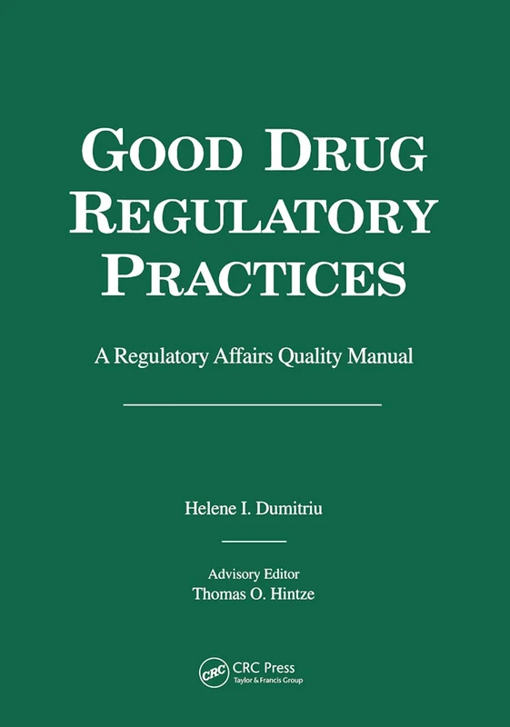 Good Drug Regulatory Practices: A Regulatory Affairs Quality Manual - Image 1