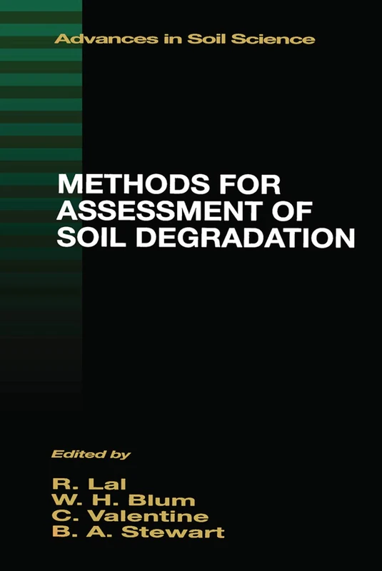 Methods for Assessment of Soil Degradation: Advances in Soil Science