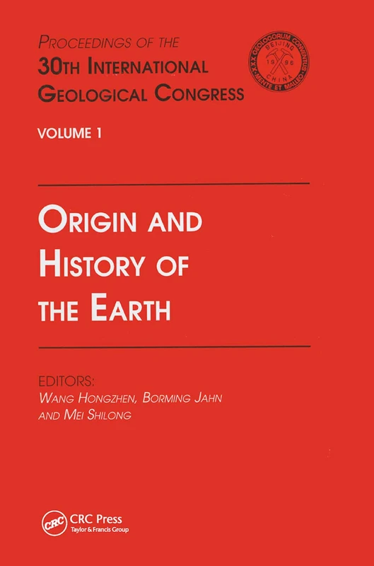 Origin and History of the Earth: Proceedings of the 30th International Geological Congress, Volume 1