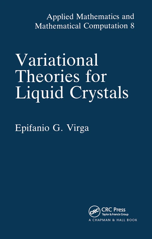 Variational Theories for Liquid Crystals (Applied Mathematics)