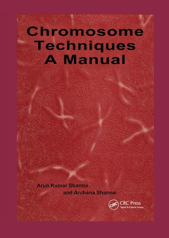 Chromosome Techniques: A Manual