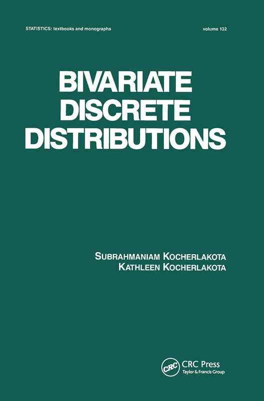 Bivariate Discrete Distributions (Statistics: A Series of Textbooks and Monographs)