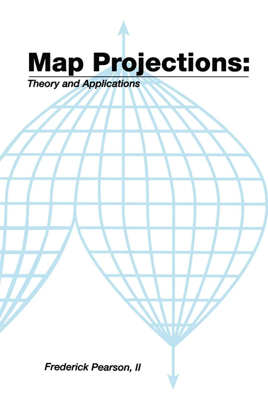 Map ProjectionsTheory and Applications: Theory and Applications