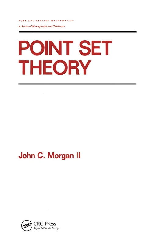 Point Set Theory (Chapman & Hall/CRC Pure and Applied Mathematics)
