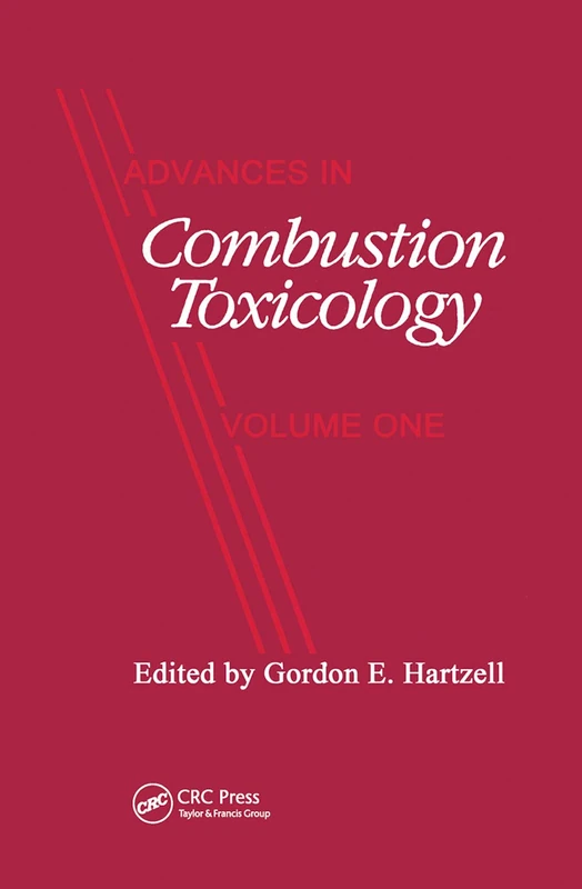 Advances in Combustion Toxicology,Volume I: 1