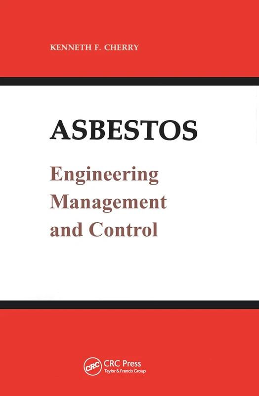 Asbestos: Engineering, Management and Control