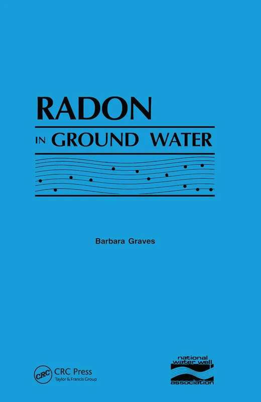 Radon in Ground Water: Hydrogeologic Impact and Application to Indoor Airborne Contamination