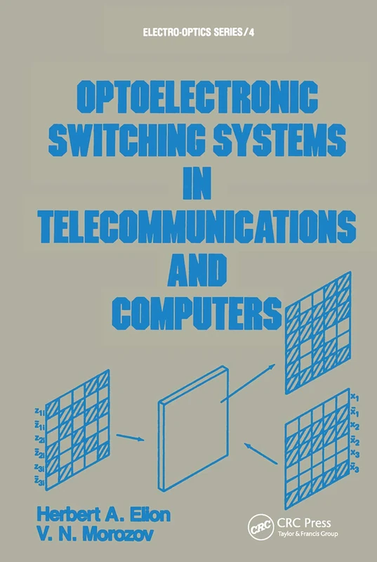 Optoelectronic Switching Systems in Telecommunications and Computers (ElectroOptics)