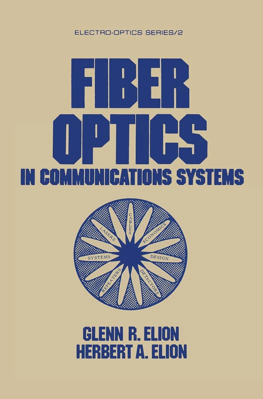 Fiber Optics in Communications Systems (ElectroOptics)
