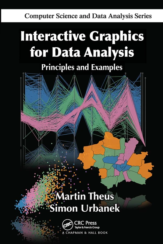 Interactive Graphics for Data Analysis: Principles and Examples