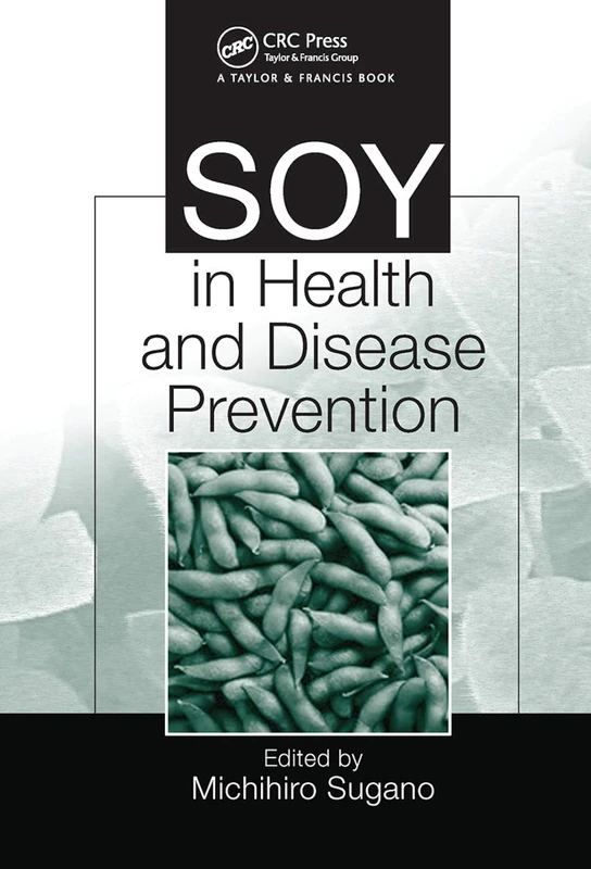 Soy in Health and Disease Prevention: 1 (Nutrition and Disease Prevention)