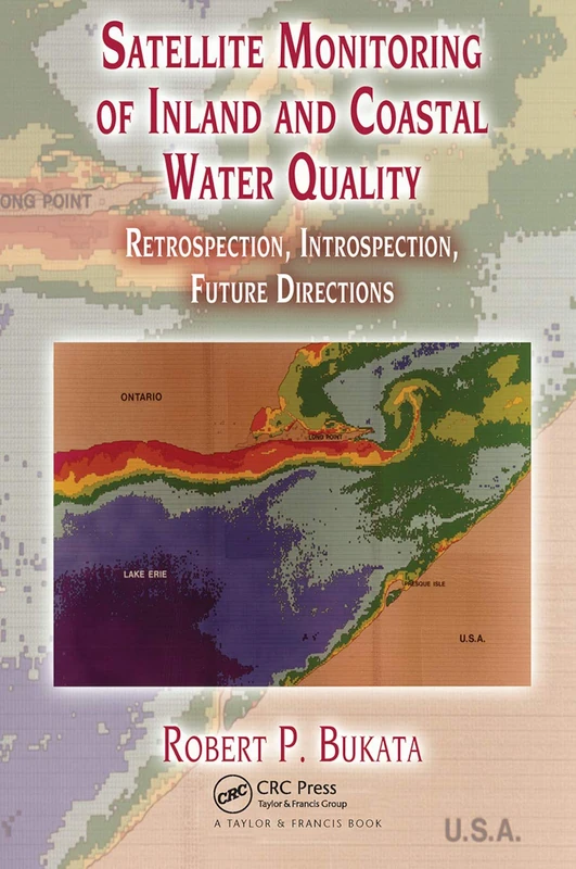 Satellite Monitoring of Inland and Coastal Water Quality: Retrospection, Introspection, Future Directions