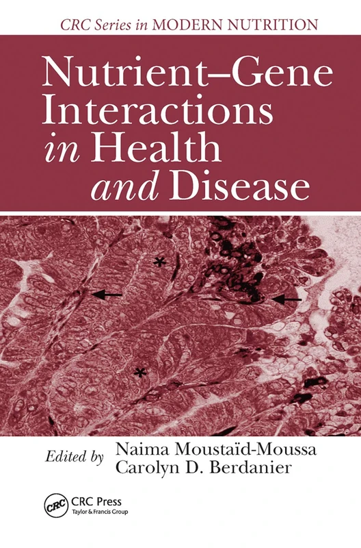 Nutrient-Gene Interactions in Health and Disease (Modern Nutrition) - Image 1
