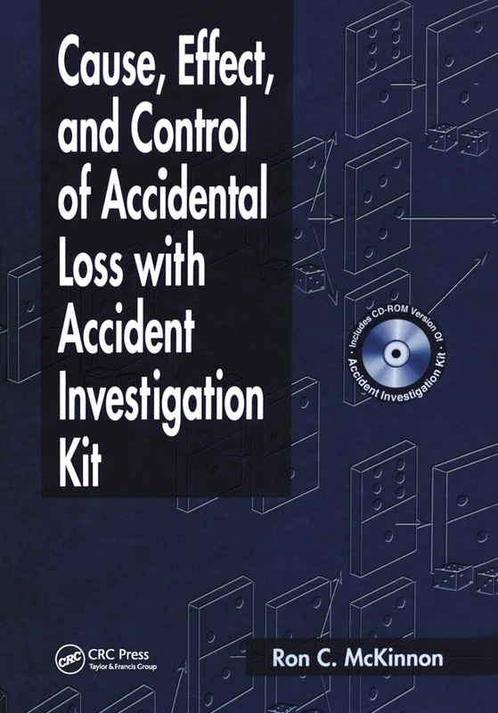 Cause, Effect, and Control of Accidental Loss with Accident Investigation Kit (Workplace Safety, Risk Management, and Industrial Hygiene)