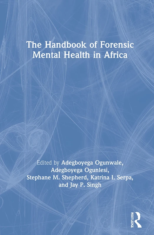 Routledge - The Handbook of Forensic Mental Health in Africa