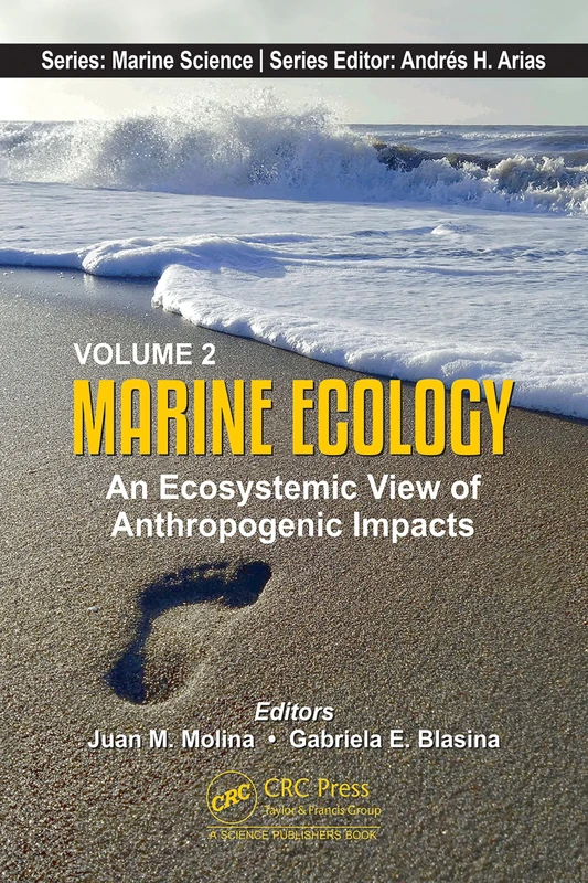 Volume 2: Marine Ecology: An Ecosystemic View of Anthropogenic Impacts (Marine Science Series)