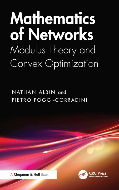 Mathematics of Networks: Modulus Theory and Convex Optimization