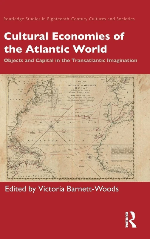 Routledge Cultural Economies of the Atlantic World Book