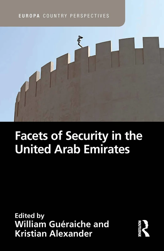 Routledge - Facets of Security in the United Arab Emirates