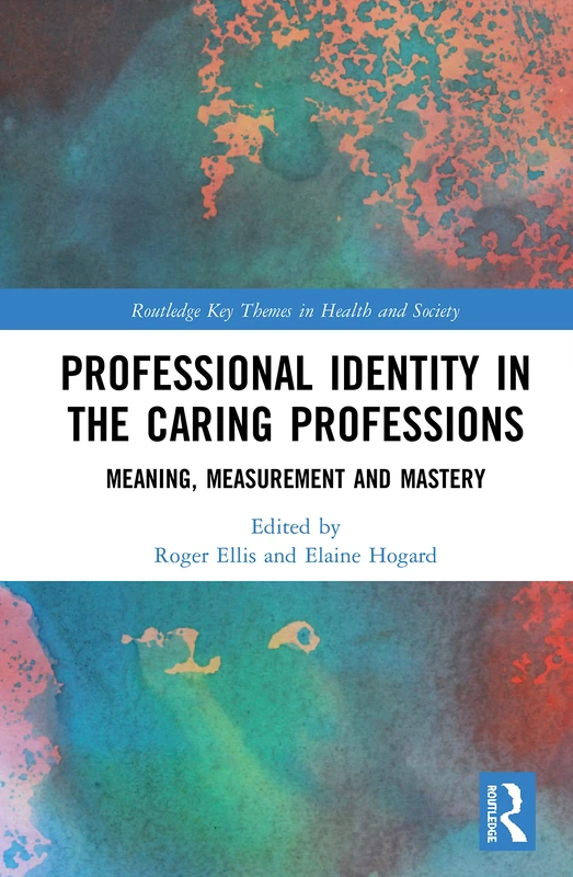 Routledge Professional Identity in the Caring Professions Book