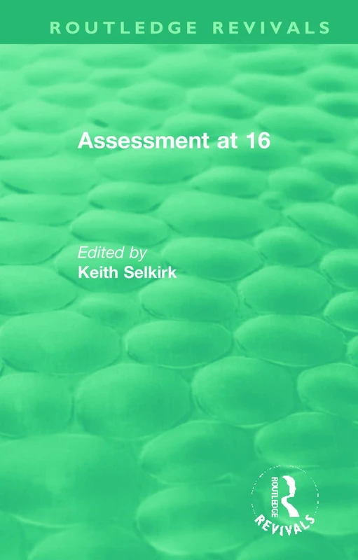 Assessment at 16 (Routledge Revivals)