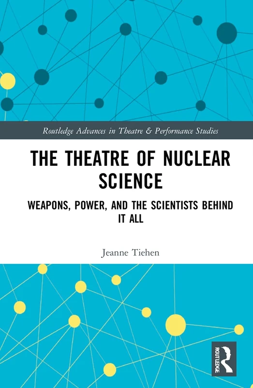 Routledge - The Theatre of Nuclear Science Book