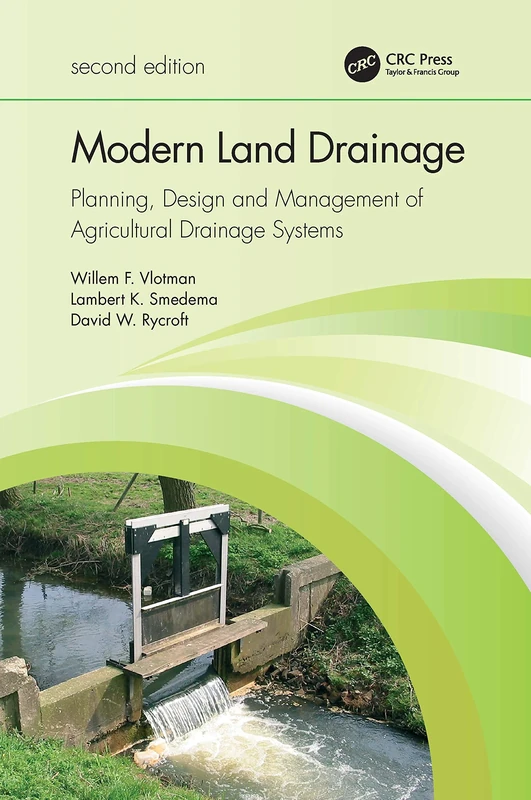 Modern Land Drainage: Planning, Design and Management of Agricultural Drainage Systems