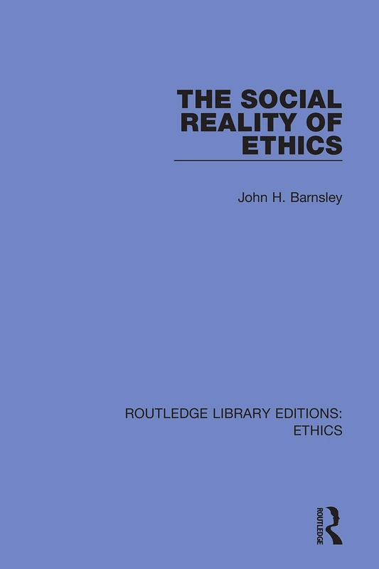 Routledge The Social Reality of Ethics - Moral Codes Analysis