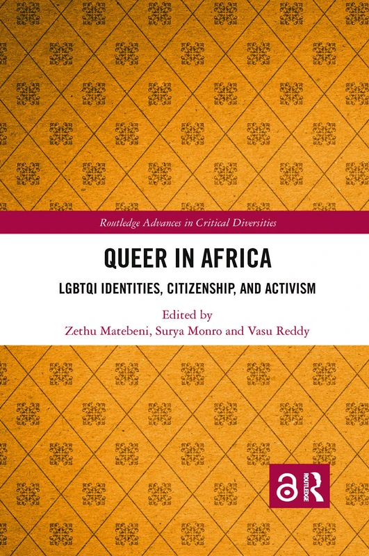 Queer in Africa: LGBTQI Identities, Citizenship, and Activism (Routledge Advances in Critical Diversities) - Image 1