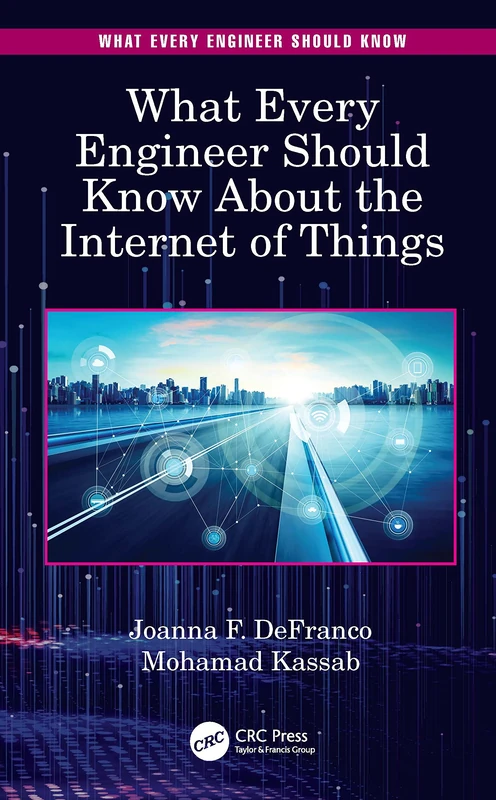 CRC Press - What Every Engineer Should Know About IoT Book