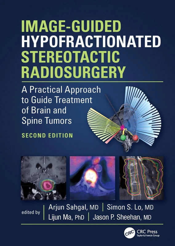 Image-Guided Hypofractionated Stereotactic Radiosurgery: A Practical Approach to Guide Treatment of Brain and Spine Tumors