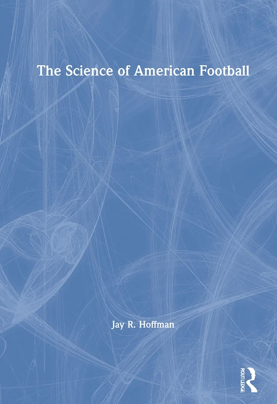Routledge - The Science of American Football Book