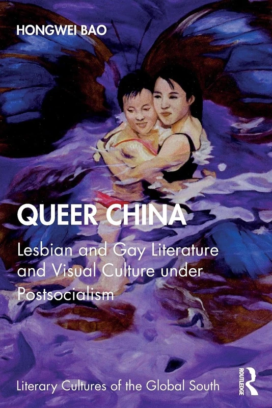 Routledge Queer China - Lesbian and Gay Literature Book