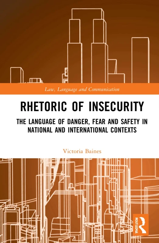 Rhetoric of InSecurity - Routledge Law and Language Book - Image 1
