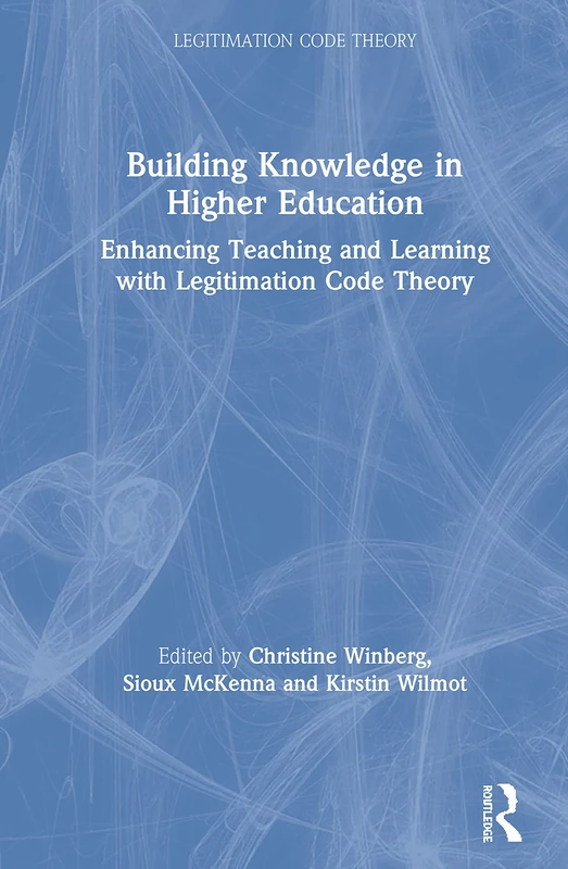 Routledge Building Knowledge in Higher Education - LCT Book
