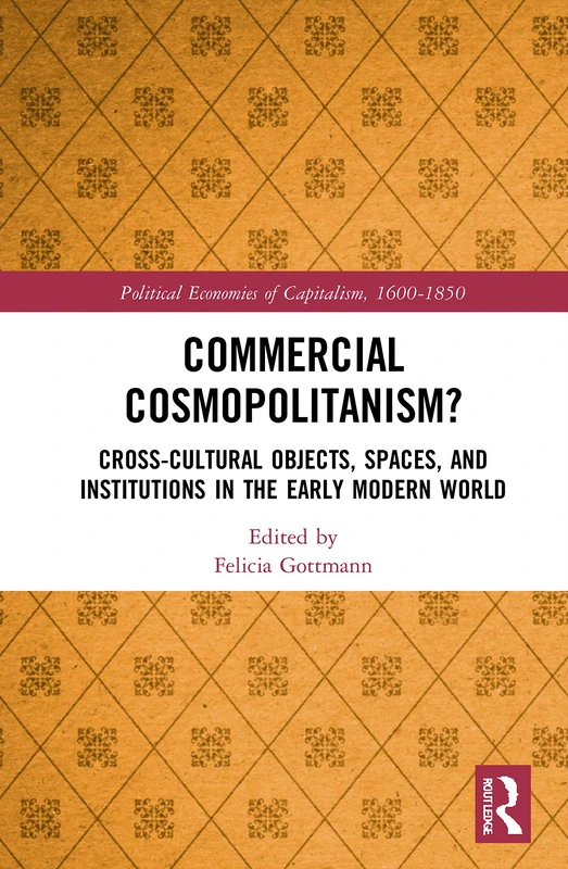 Routledge Commercial Cosmopolitanism Early Modern World Book