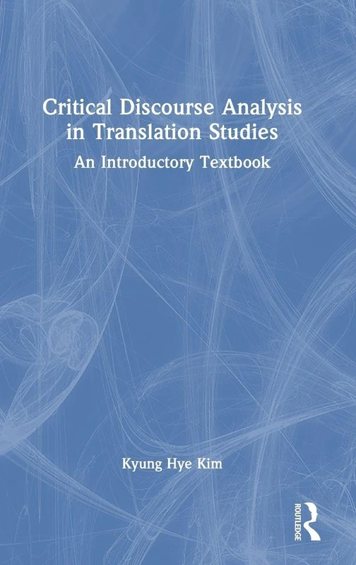 Routledge - Critical Discourse Analysis in Translation Studies