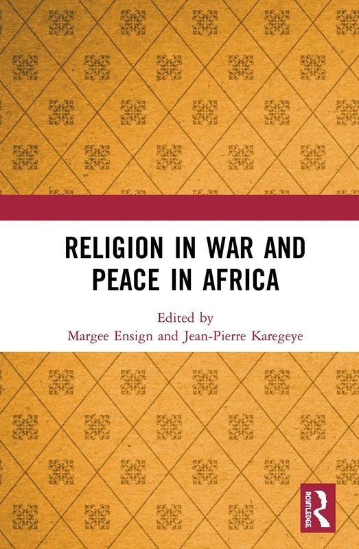 Routledge - Religion in War and Peace in Africa - Book