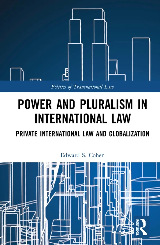 Routledge Power and Pluralism in International Law Book