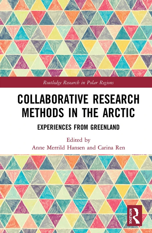 Routledge Collaborative Research Methods in the Arctic - Greenland