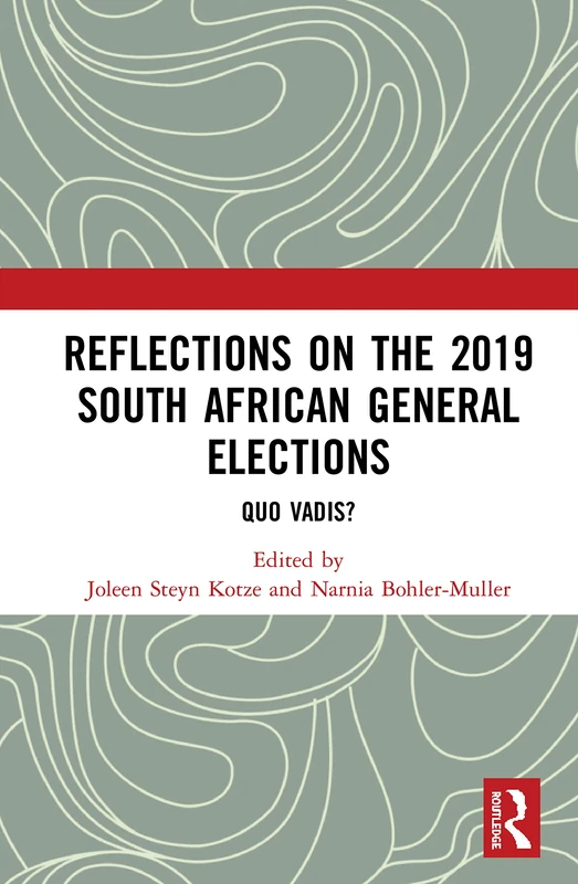 Reflections on the 2019 South African General Elections: Quo Vadis?