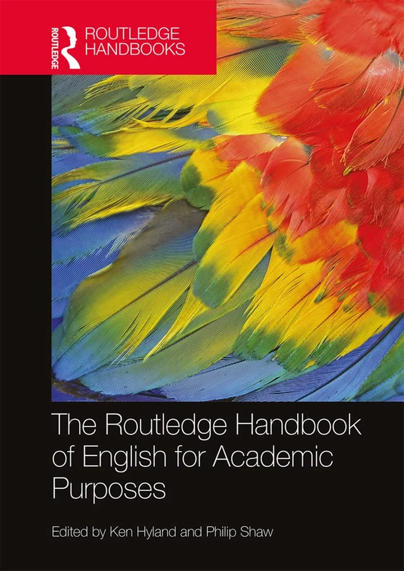 The Routledge Handbook of English for Academic Purposes (Routledge Handbooks in Applied Linguistics)