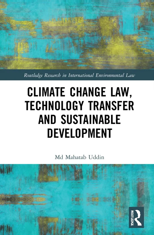 Routledge Climate Change Law and Technology Transfer Book